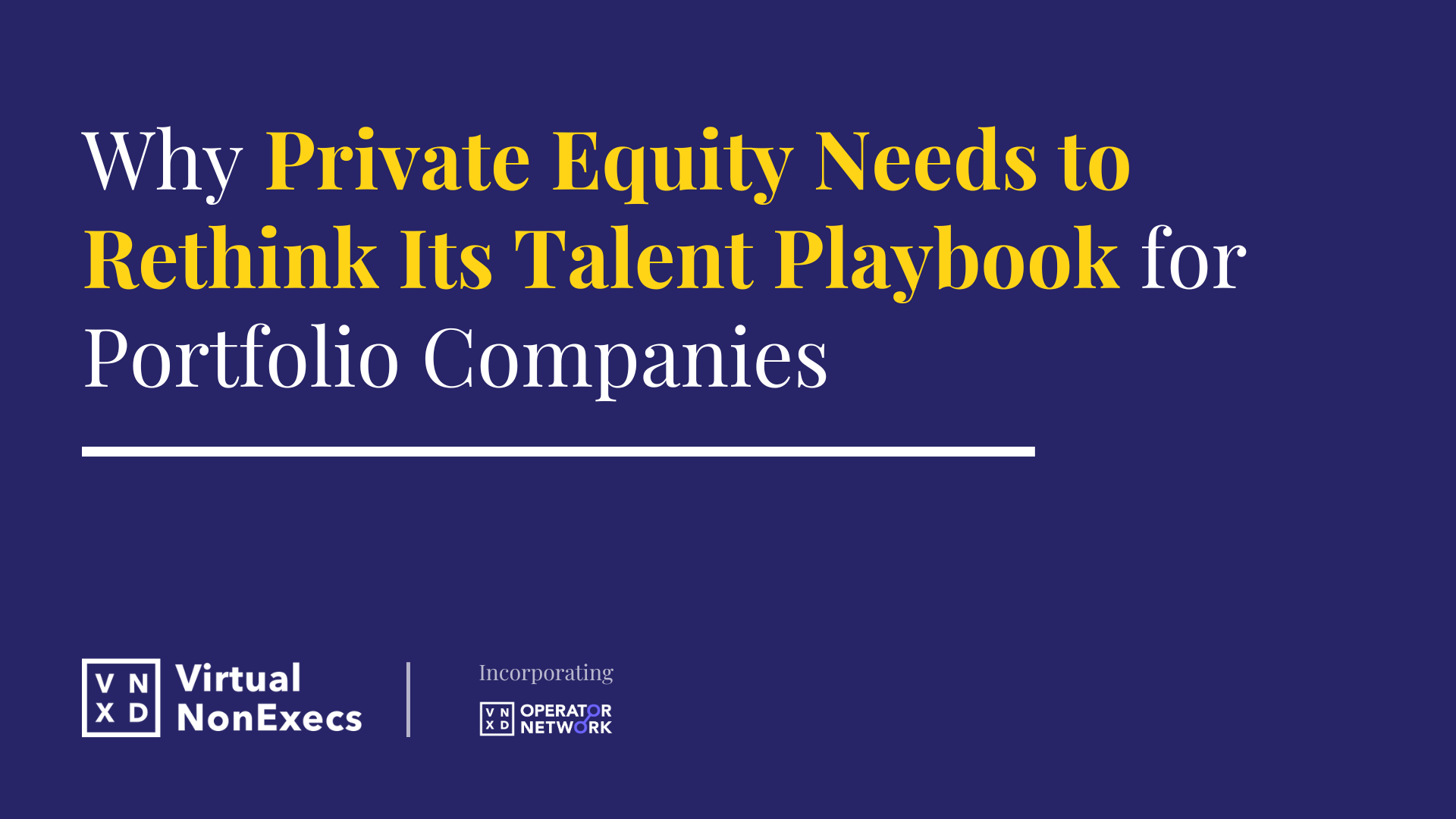 Why Private Equity Needs to Rethink Its Talent Playbook for Portfolio Companies